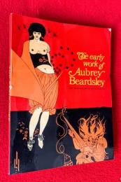 The Early Work of Aubrey Beardsley（オーブリー・ビアズリー初期作品集）