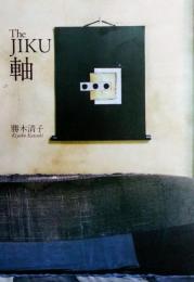 Ｔｈｅ　ＪＩＫＵ　軸