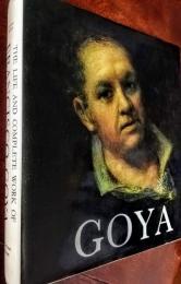 The life and complete work of Francisco Goya