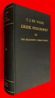 ＧＲＥＥＫ　ＰＨＩＬＯＳＯＰＨＹ　；Ａ　Ｃｏｌｌｅｃｔｉｏｎ　ｏｆ　Ｔｅｘｔｓ　Ｗｉｈｔ　Ｎｏｔｅｓ　Ａｎｄ　Ｅｘｐｌａｎａｔｉｏｎ　Ⅰ　Ⅱ　Ⅲ