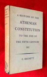 A History of the Athenian Constitution to the End of the Fifth Century B.C.
（『アテナイ憲政史 ― 紀元前5世紀末まで』）