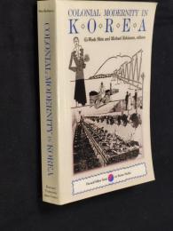 Colonial Modernity in Korea (Harvard East Asian Monographs)
