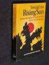 Toward the Rising Sun   Russian Ideologies of Empire And the Path to War With Japan