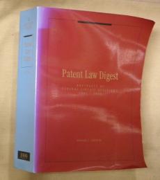 Patent Law Digest ABSTRACTS OF FEDERAL CIRCUIT DECISIONS1982-1999