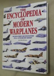 THE ENCYCLOPEDIA OF MODERN WARPLANES