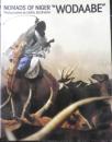 ニジェールの遊牧民［ワーダべ］NOMADS OF NIGER WODAABE　1984年発行　l