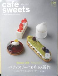 カフェ・スイーツ cafe-sweets　2016年vol.176　特集/パティスリー40店の新作　柴田書店　u