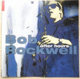 CD After Hours　Bob Rockwell　ボブ・ロックウェル　a
