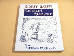 Einstein Atomized  More Science Cartoons