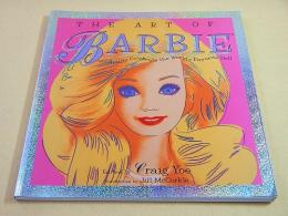 The Art of Barbie (英文洋書)