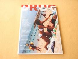 DRUG　ドルーク　Vol.１６