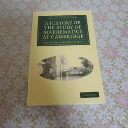 A History of the Study of Mathematics at Cambridge : Walter William Rouse Ball ウォルター・ウィリアム・ラウス・ボール ケンブリッジにおける数学研究の歴史