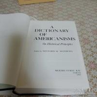 A Dictionary of Americanisms on Historical Principles：Mitford M. Mathews
