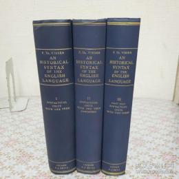 An historical syntax of the English language ： F.Th. Visser  3冊
（全4冊の内、四巻（ pt. 3, 2nd half）欠）