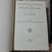 An historical syntax of the English language ： F.Th. Visser  3冊
（全4冊の内、四巻（ pt. 3, 2nd half）欠）