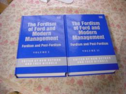The Fordism of Ford and modern management : Fordism and post-Fordism 2冊揃
An Elgar reference collection
