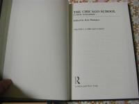 The Chicago School : critical assessments 4冊揃