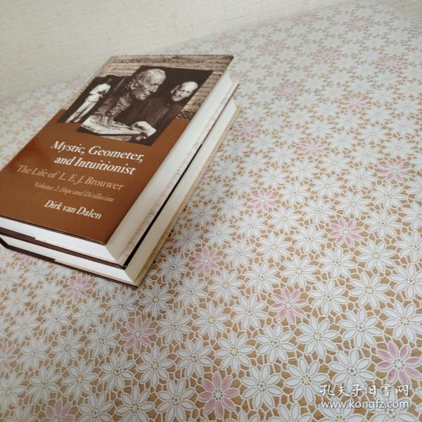 Mystic, geometer, and intuitionist : the life of L.E.J.