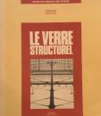 Le verre structurel　Peter RICE　HUGH DUTTON　Architevture Thematique Serie Tecnique　