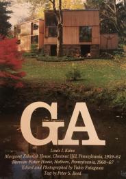 GA　グローバル・アーキテクチュア　No.76　ルイス・I・カーン　エシュリック邸1959-61/フィッシャー邸1960-67