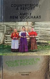 Countryside, A Report　AMO REM KOOLHAAS　 レム・コールハース