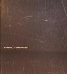 Bareback　A Tomato Project