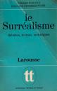 Le surrealisme　 théories, thèmes, techniques　 Gérard Durozoi　ジェラール デュロゾワ