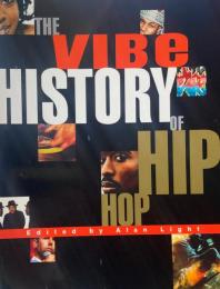 The Vibe History of Hip Hop