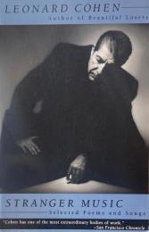 Stranger Music Selected Poems and Songs Leonard Cohen　レナード・コーエン