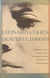Beautiful Losers Leonard Cohen　レナード・コーエン