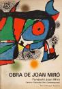 OBRA DE JOAN MIRO　Fundacio Joan Miró　ジョアン・ミロ