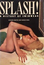 splash a hitory of swimwear  Richard Martin and Harold Koda