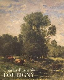 シャルル＝フランソワ・ドービニー展　日仏交流160周年記念　Charles-François Daubigny