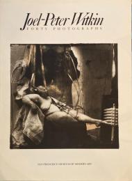 Forty Photographs　JOEL-PETER WITKIN　ジョエル＝ピーター・ウィトキン