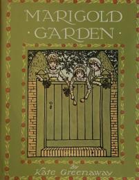 Marigold Garden　Kate Greenaway　ケイト・グリーナウェイ