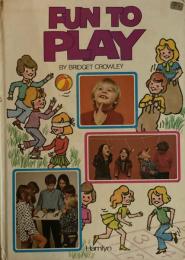 FUN TO PLAY　Bridget Crowley　