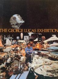 ジョージ・ルーカス展　時空を超える夢・SFX