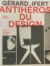 A DESIGN ANTIHERO　GÉRARD IFERT 　ジェラール・イフェール