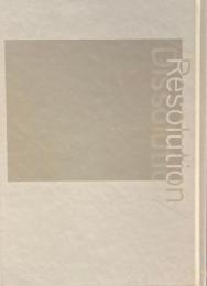 Resolution 写真の現在３　臨界をめぐつ６つの試論　