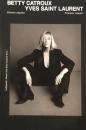 Betty Catroux　 Yves Saint Laurent　Feminine Singular  ベティ・カトルー