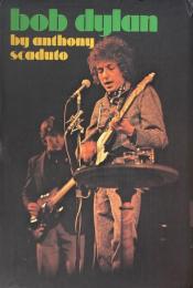 ボブ・ディラン　bob dylan by anthony scaduto アンソニー・スカデュト　