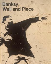 Wall and Piece Banksy　バンクシー
