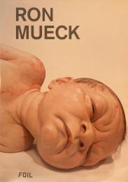 RON MUECK　ロン・ミュエック　FOIL