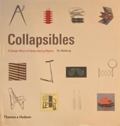 Collapsibles A Design Album of Space-Saving Objects Per Mollerup