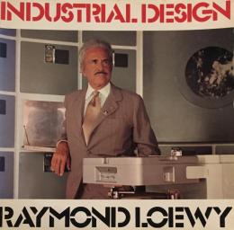 Industrial Design Raymond Loewy　レイモンド・ローウィ