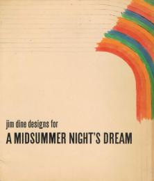 jim dine designs for  A MIDSUMMER NIGHT'S DREAM  真夏の夜の夢　ジム・ダインの舞台デザイン