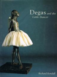 Degas and The little dancer