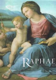 Raphael, from Urbino to Rome