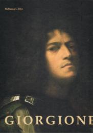 Giorgione : catalogue raisonné : mystery unveiled