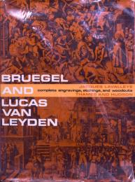 英文） Pieter Bruegel the Elder and Lucas van Leyden : The Complete Engravings, Etchings, and Woodcuts　【ピーター・ブリューゲルとルーカス・ファン・レイデン：全版画】